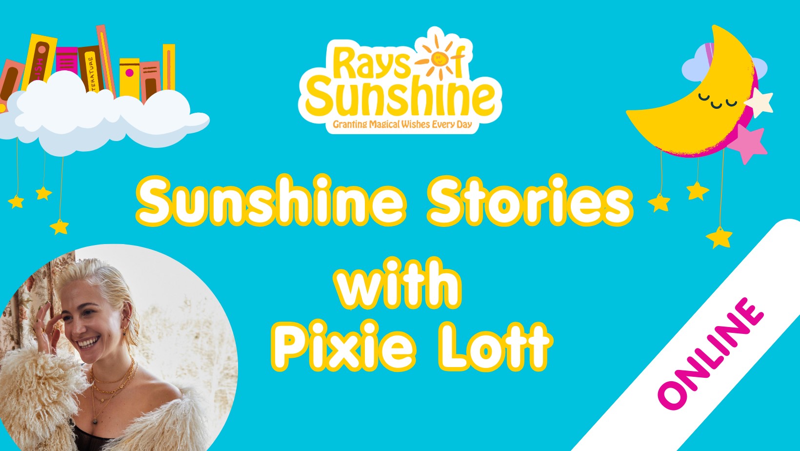 Poster that reads 'Sunshine Stories with Pixie Lott'